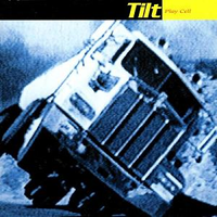 Tilt (Band) - Play Cell