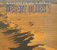 Various Artists - Desert Blues 1 - Ambiances Du Sahara