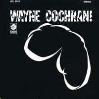 Wayne Cochran - Wayne Cochran!