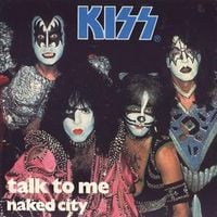 KISS - Talk To Me / Naked City