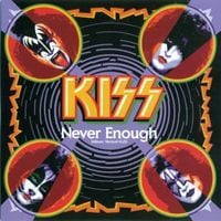 KISS - Never Enough