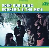 Booker T. & The M.G.'s - Doin' Our Thing