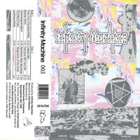 Infinity Machine - Infinity Machine 003