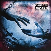 Dream State - Still Dreaming