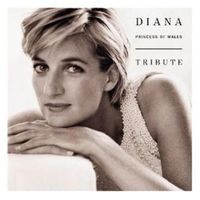 Various Artists - Diana, Princess of Wales: Tribute
