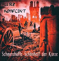 Kurz Konflikt - Schmerzhafte Sch&ouml;nheit der K&uuml;rze