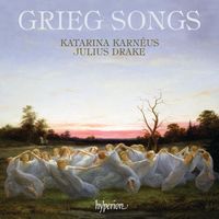 Katarina Karnéus & Julius Drake - Grieg: Songs