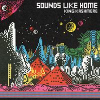 King Kashmere & Cuth - Sounds Like Home