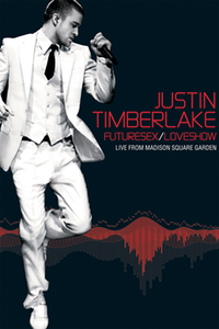 Justin Timberlake - FutureSex/LoveShow (Live from Madison Square Garden)