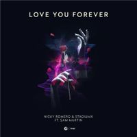 Nicky Romero - Love You Forever