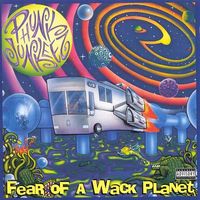 Phunk Junkeez - Fear Of A Wack Planet