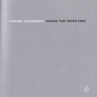 Stefano Scodanibbio - Voyage That Nevers Ends