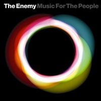 The Enemy - Music for the People