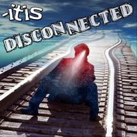 -itis - Disconnected