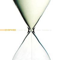 Ovrfwrd - There Are No Ordinary Moments