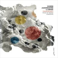 Scheen Jazzorkester & Cortex - Frameworks Music by Thomas Johansson