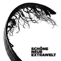 Extrawelt - Sch&ouml;ne Neue Extrawelt