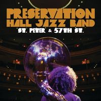 Preservation Hall Jazz Band - St Peter & 57th St