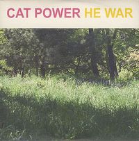 Cat Power - He War