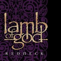 Lamb of God - Redneck