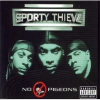 Sporty Thievz - No Pigeons