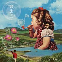 Mr.ふぉるて [Mr.Forte] - 音生 -onsei-