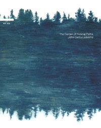Jefre Cantu-Ledesma - The Garden of Forking Paths