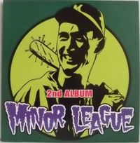Minor League - セカンドアルバム[Second Album]