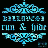 Killavesi - Run & Hide