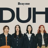Bray me - DUH