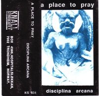 A Place To Pray - Disciplina Arcana