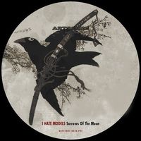 I Hate Models - Sorrows of the Moon