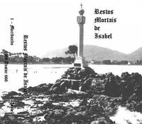 Restos Mortais De Isabel - Restos Mortais De Isabel