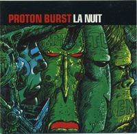Proton Burst - La nuit