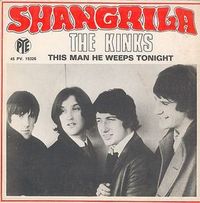 The Kinks - Shangrila / This Man He Weeps Tonight