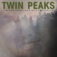 Angelo Badalamenti - Twin Peaks (Limited Event Series Original Soundtrack)