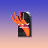 Supergold - Nowhere, USA