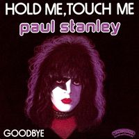 Paul Stanley - Hold Me Touch Me
