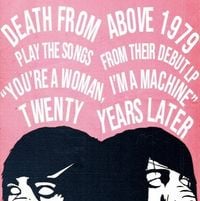 Death from Above 1979 - TURN IT OUT XX