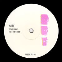SHEE - Space Lunacy / They Don't Know