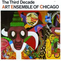 Art Ensemble of Chicago - The Third Decade
