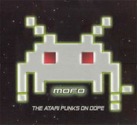 Mofo - The Atari Punks On Dope