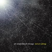 Art Ensemble of Chicago - Sirius Calling