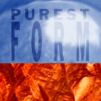 PUREST FORM - Purest Form