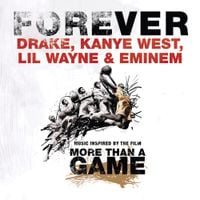 Drake, Kanye West, Lil Wayne & Eminem - Forever