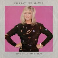 Christine McVie - Love Will Show Us How