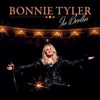Bonnie Tyler - In Berlin