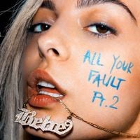 Bebe Rexha - All Your Fault: Pt. 2