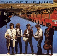 Traveling Wilburys - End of the Line