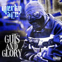 Merky Ace - Guts And Glory